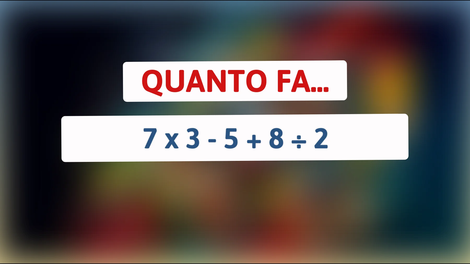 Sfida il tuo cervello: solo i veri geni riescono a risolvere questo semplice calcolo matematico! Sei tra loro?"